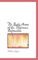 The Early Heroes of the Temperance Reformation
