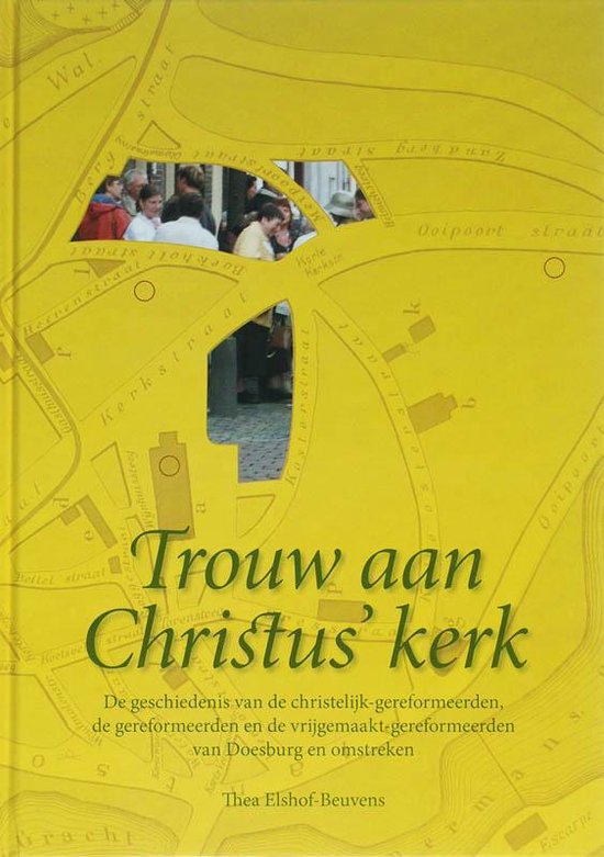 Cover van het boek 'Trouw aan Christus' kerk / druk 1' van Th.M. Elshof-Beuvens