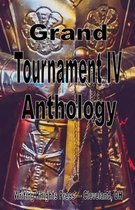 Grand Tournament IV Anthology