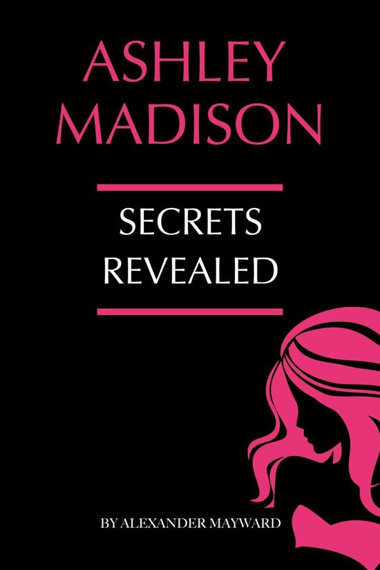 Ashley Madison: Secrets Revealed - cover