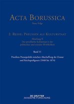 Preussens Pressepolitik Zwischen Abschaffung Der Zensur Und Reichspressgesetz (1848 Bis 1874)