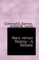 Marx Versus Tolstoy