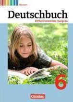 Deutschbuch 6. Schuljahr. Schülerbuch Hessen, Differenzierende Ausgabe