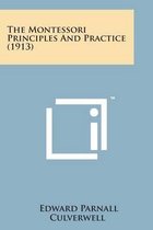 The Montessori Principles and Practice (1913)