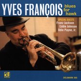 Yves François - Blues For Hawk (CD)