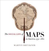 Published by the Omohundro Institute of Early American History and Culture and the University of North Carolina Press-The Social Life of Maps in America, 1750-1860