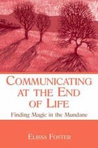 LEA's Series on Personal Relationships- Communicating at the End of Life