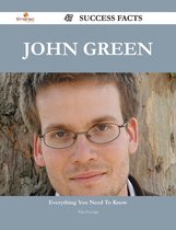 John Green 47 Success Facts - Everything you need to know about John Green