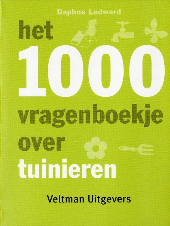 Cover van het boek 'Het 1000 vragenboekje over tuinieren' van D. Ledward en Daphne Ledward
