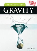 The Story Behind Gravity
