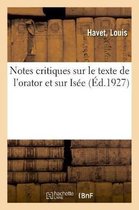 Notes Critiques Sur Le Texte de l'Orator Et Sur Is�e