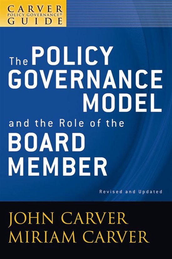 J-B Carver Board Governance Series 1 - A Carver Policy Gover ... - cover
