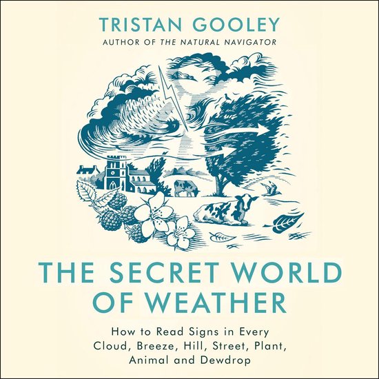 Boek cover The Secret World of Weather van Tristan Gooley (Onbekend)