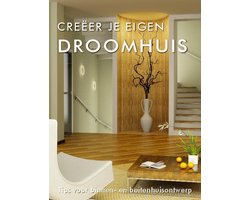 Creeer Je Eigen Droomhuis