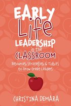 Early Life Leadership - Early Life Leadership in the Classroom
