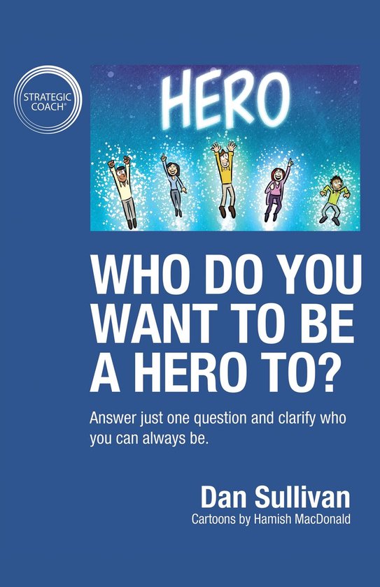 Who do you want to be a hero to? - cover