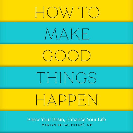 How to Make Good Things Happen - cover