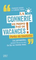 La connerie ne prend pas de vacances !