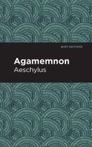 Mint Editions (Plays) - Agamemnon