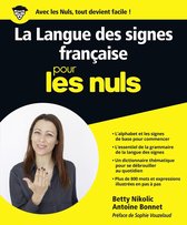 Pour les nuls - La langue des signes Pour les Nuls