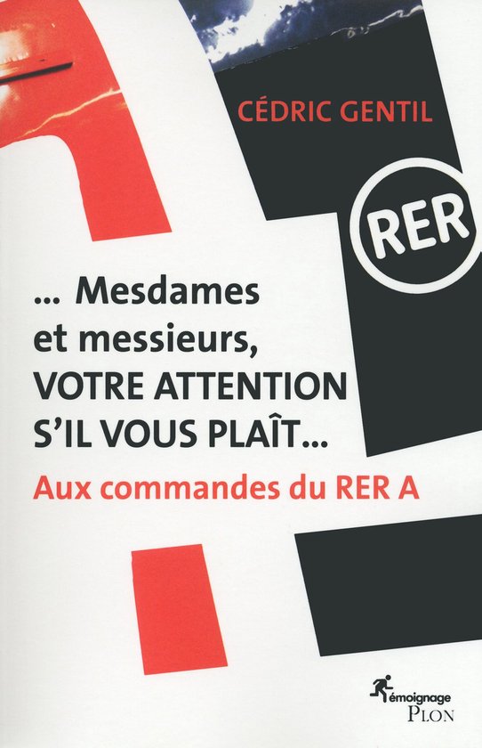Mesdames et messieurs, votre attentions s'il vousplait... - au commande du RER A