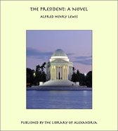 The President: A Novel