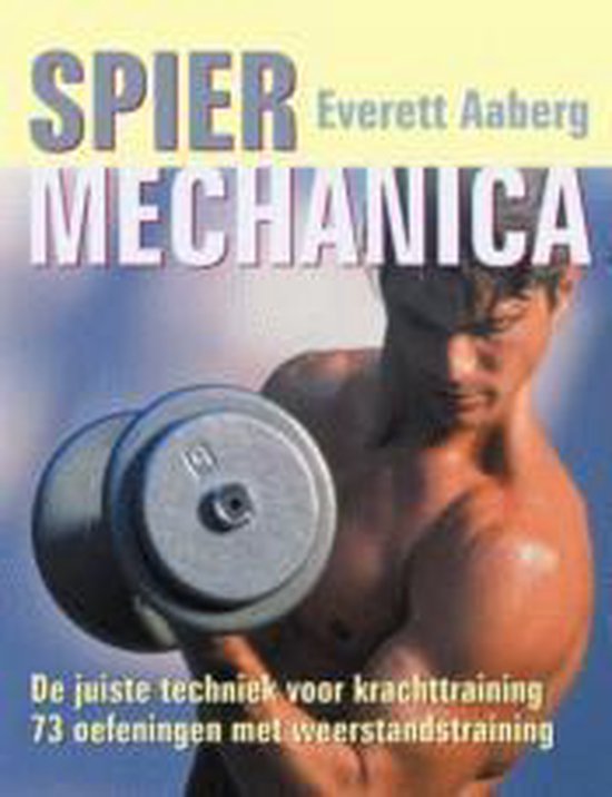 Cover van het boek 'Spiermechanica' van Everett Aaberg
