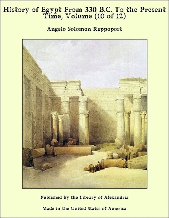 History of Egypt From 330 B.C. To the Present Time, Volume ( ... - cover