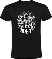Icecream is always a good idea Heren t-shirt | ijs | softijs | possitive thinking | good vibes | grappig | cadeau | Zwart