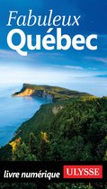 Fabuleux - Fabuleux Québec