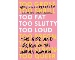 Too Fat, Too Slutty, Too Loud
