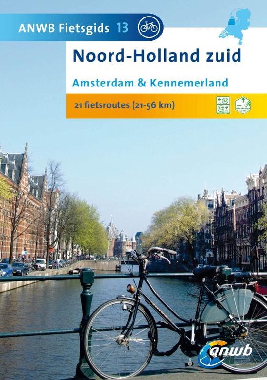 ANWB fietsgids 13 - Noord-Holland Zuid: Amsterdam & Kennemer ... - cover