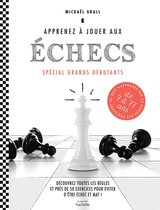 Apprenez à jouer aux échecs - spécial grands débutants