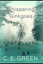 Whispering Ginkgoes