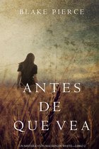 Un Misterio con Mackenzie White 2 - Antes de Que Vea (Un Misterio con Mackenzie White—Libro 2)