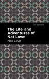 Black Narratives - The Life and Adventures of Nat Love