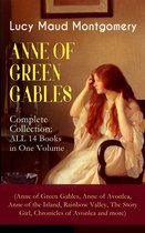 Omslag ANNE OF GREEN GABLES - Complete Collection: ALL 14 Books in One Volume (Anne of Green Gables, Anne of Avonlea, Anne of the Island, Rainbow Valley, The Story Girl, Chronicles of Avonlea and more)