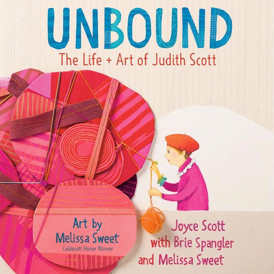 Unbound: The Life and Art of Judith Scott - cover