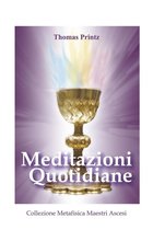 Collezione Metafisica Maestri Ascesi - Meditazioni Quotidiane