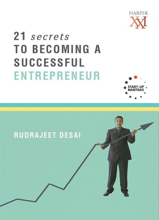 21 Secrets to Becoming a Successful Entrepreneur