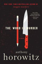 A Hawthorne and Horowitz Mystery 1 - The Word Is Murder