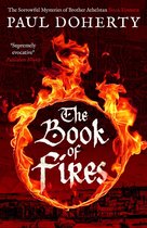 The Brother Athelstan Mysteries 14 -  The Book of Fires