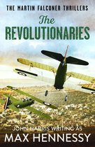 The Martin Falconer Thrillers 5 - The Revolutionaries