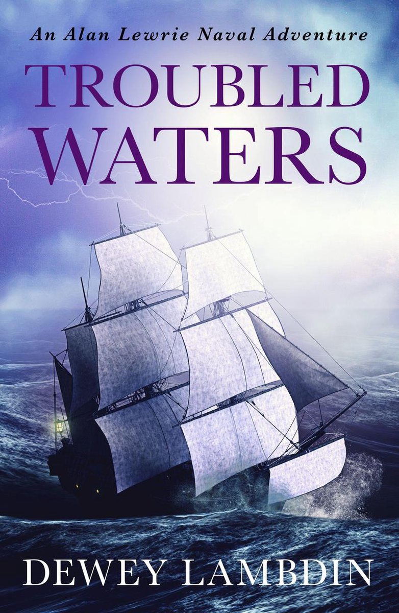 The Alan Lewrie Naval Adventures 14 - Troubled Waters (ebook