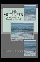 The Mutineer A Romance of Pitcairn Island Illustrated