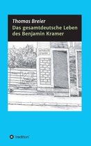 Das gesamtdeutsche Leben des Benjamin Kramer