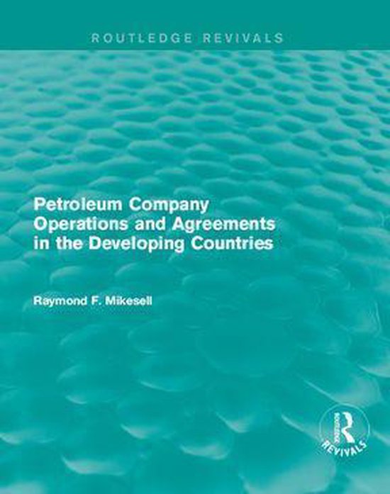 Petroleum Company Operations and Agreements in the Developing Countries