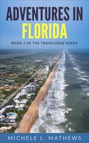 The Travelogue Series 2 - Adventures in Florida