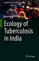 Global Perspectives on Health Geography - Ecology of Tuberculosis in India