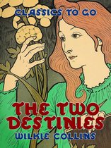 Classics To Go - The Two Destinies